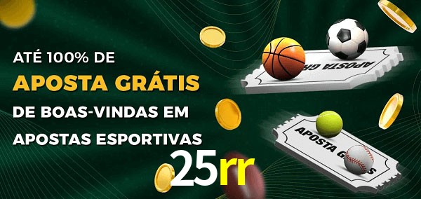 25rr Ate 100% de Aposta Gratis