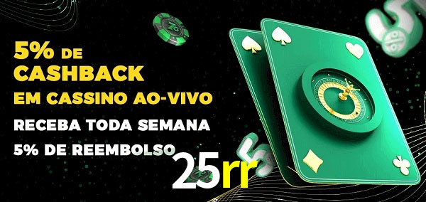 Promoções do cassino ao Vivo 25rr
